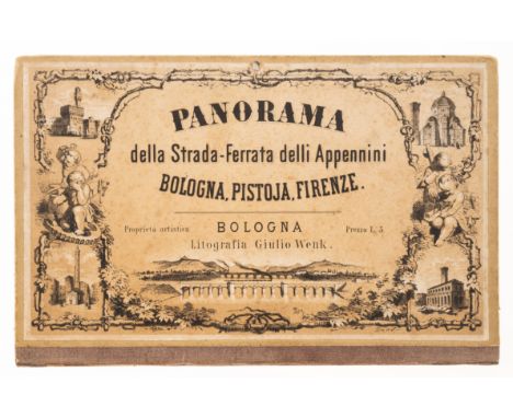 Italy.- Panoramas.- Wenk (Giulio, editor)&nbsp;Panorama&nbsp;della&nbsp;Strada-Ferrata&nbsp;delli Appennini&nbsp;Bologna,&nbs