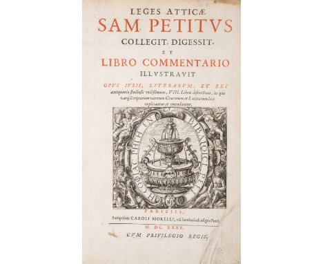 Athenian Law.- Petit (Samuel) Leges Atticæ, first edition, Roman and some Greek type, title printed in red and black and with