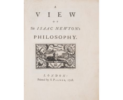 Newton (Sir Isaac).- Pemberton (Henry) A View of Sir Isaac Newton's Philosophy, first edition, engraved title-vignette, initi