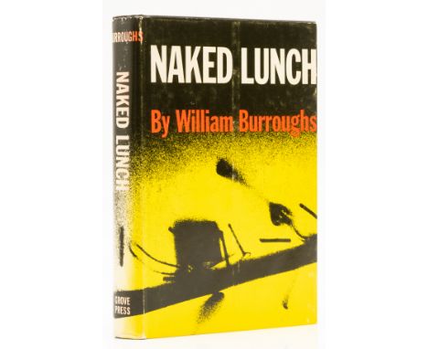 Burroughs (William S.) Naked Lunch, first American edition, original boards, later issue dust-jacket with roman numeral but p