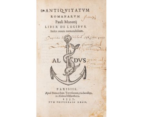 Roman law.- Manutius (Paulus) Antiquitatum Romanorum liber de legibus, Roman letter, title with woodcut Aldine device, woodcu