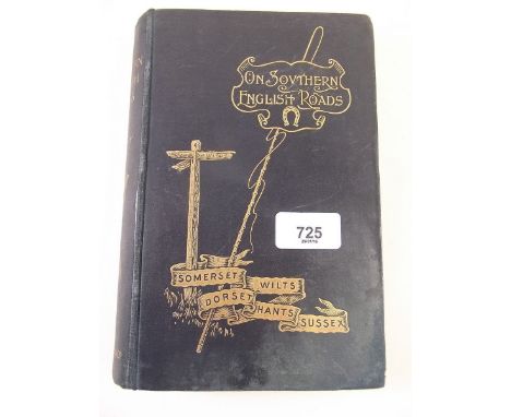 On Southern English Road by James John Hissey 1896 first edition includes a loose leaflet signed by Sidney Truett, the last m