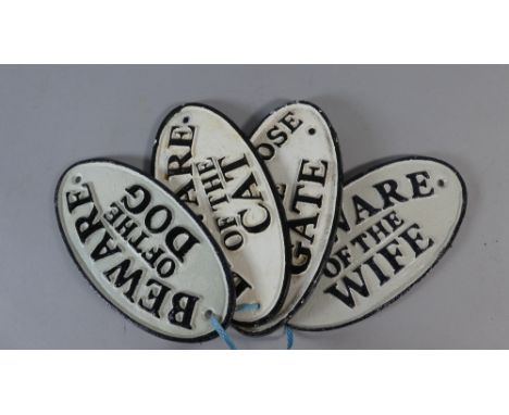 Four Oval Cast Metal Signs, Beware of the Dog, Beware of the Cat, Please Close the Gate and Beware of the Wife, 17cm Wide