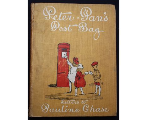 A first edition 1909 (no dust cover) 'Peter Pan's Post Bag' letters to Pauline Chase - who played J.M. Barries Peter Pan, ill