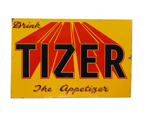 Ephemera-Enamel sign, a "Drink Tizer The Appetizer", yellow red and blue sign. Six mounting holes, good colour,50.5cm x 76cm,