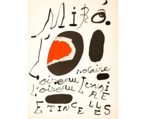 NO RESERVE Miró Joan. L'oiseau solaire, l'oiseau lunaire, étincelles. Paris: Maeght Editeur, 1967.  (mm 315x241). Pagine 38, 