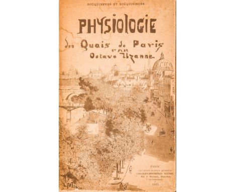 NO RESERVE Uzanne Octave. Physiologie des quais de Paris. Paris: Ancienne Maison Quantin, 1893.In-4° (mm 248x155). Pagine [6]