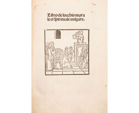 NO RESERVE Incunaboli. Lacepiera Petrus. Libro de l'Occhio morale et spirituale vulgare. (Al colophon:) Venezia: [Johannes Ru