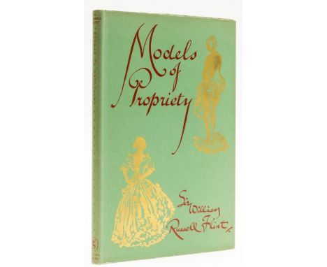 NO RESERVE Flint (Sir William Russell) Models of Propriety, first edition, signed and inscribed by artist, illustrations, ori