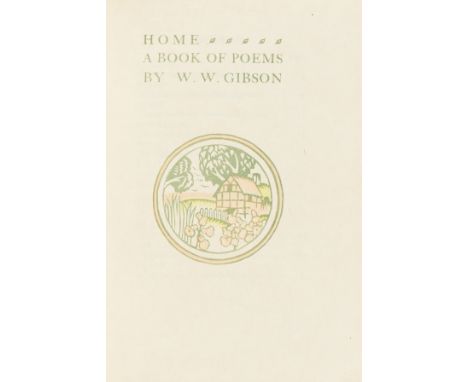 NO RESERVE Gibson (Wilfred Wilson) Home. A Book of Poems, number 24 of 35 copies on Japanese vellum and signed by the author 