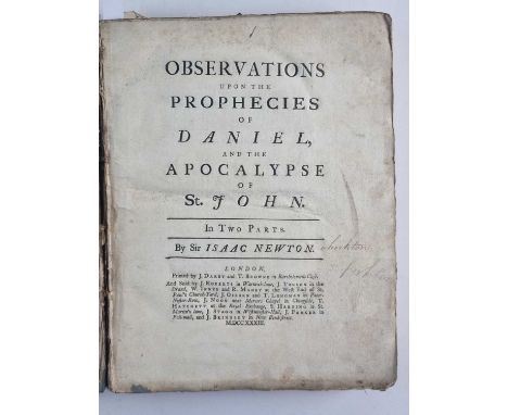 NEWTON, ISAAC, Observations Upon the Prophecies of Daniel, and the Apocalypse of St. John, 4to, first edition 1733. Two parts