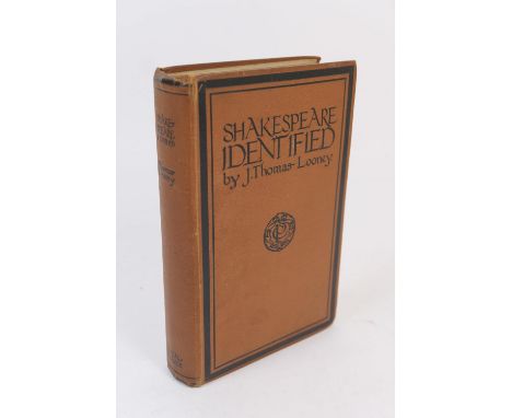 J Thomas-Loonie 'Shakespeare Identified, in Edward De Vere, 17th Earl of Oxford', signed first edition, published by Cecil Pa