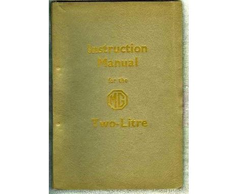 M.G. Two-Litre (SA). Instruction Manual. 94pp and a grey card cover with metal clip-held pages, the original dated 1936, and 