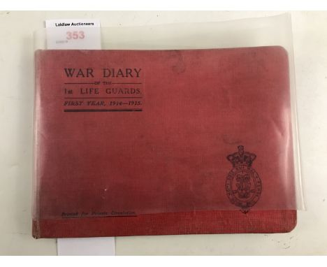 War Diary of the 1st Life Guards, First Year, 194-1915, nd
