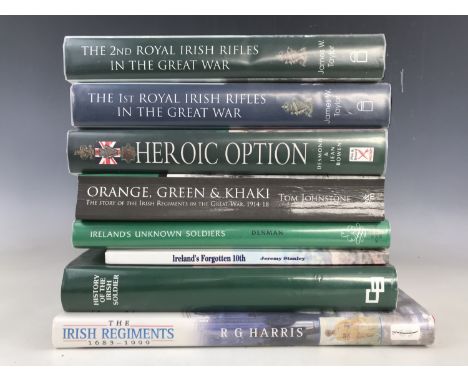 Books pertaining to the Royal Irish Rifles and their role in the First World War, comprising; Taylor, The 1st Royal Irish Rif