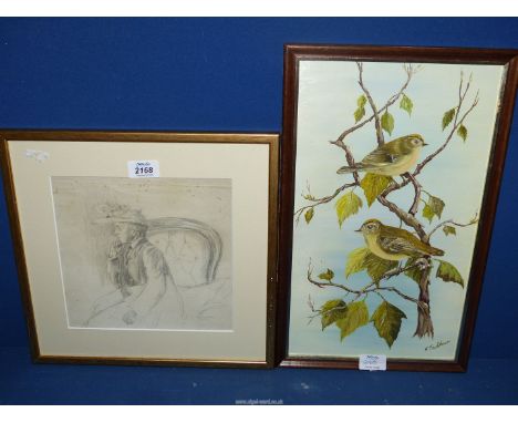 A framed and mounted Pencil sketch of a lady circa 1905, along with an Oil on board of Goldcrests on a branch, signed H. Faul