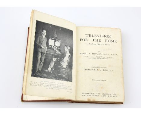 Ronald F Tiltman, Television for the home, first edition, London 1927Provenance; sent in for sale by a descendant of William 