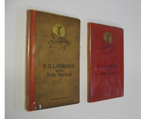 CARTER (Frederick) D. H. Lawrence and the Body Mystical, Limited FIRST EDITION of 75. This is number 40/75. Signed artist's p