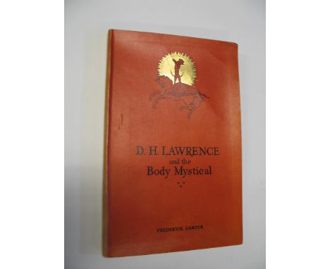 CARTER (Frederick)  D. H. Lawrence and the Body Mystical, Limited FIRST EDITION of 75. This is number 63/75. Signed artist's 
