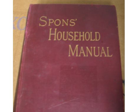 [REFERENCE] Spons' Household Manual, E &amp; F. N. Spon, 1st edition, London, 1887.