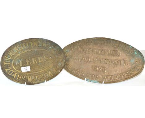 Two brass mining plaques '' The Hunslet Engine Co Ltd, Leeds, 204 HP, No 5304- 1959'' and ''National Coal Board, overhauled P