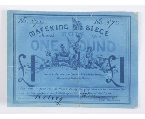 A £1 SIEGE OF MAFEKING NOTE. A rare One Pound note numbered 570 on blue paper, signed by Capt H Greener and Roger Urry. Issue