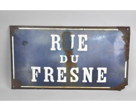 A Vintage French Enamelled Street Sign, "Rue Du Fresne", 45cms by 25cms 