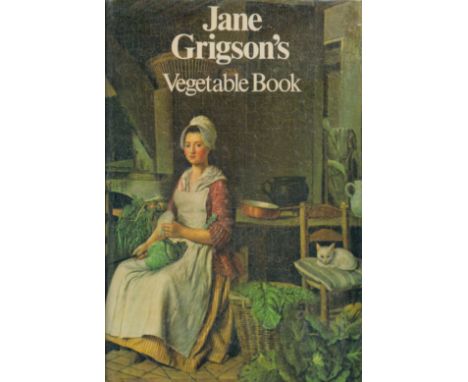 Jane Grigson's Vegetable Book by Jane Grigson 1978 First Edition Hardback Book with 607 pages published by Michael Joseph Ltd