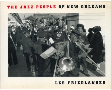 The Jazz People of New Orleans by Lee Friedlander 1992 First Edition Hardback Book with 119 pages published by Pantheon Books