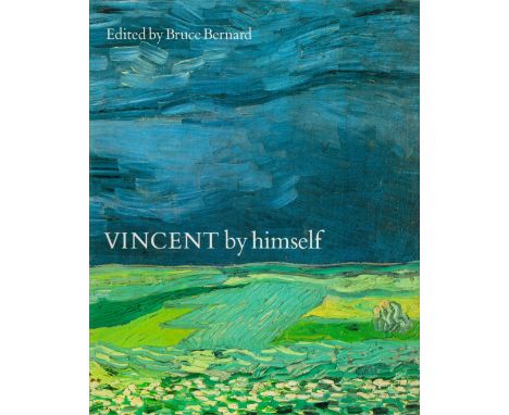 Vincent by Himself Edited by Bruce Bernard 1985 First Edition Hardback Book with 327 pages published by Orbis Publishing Ltd 