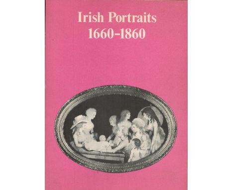 Irish Portraits 1660 1860 1969 First Edition Softback Book / Catalogue with 106 pages published by Paul Mellon / Foundation f