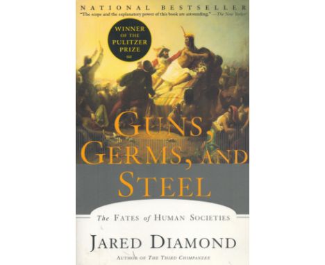 Guns, Germs, and Steel The Fate of Human Societies by Jared Diamond 1999 First Edition Softback Book with 480 pages published