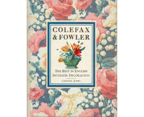 Colefax and Fowler The Best in English Interior Decoration by Chester Jones 1989 First Edition Hardback Book with 224 pages p