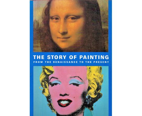 The Story of Painting From the Renaissance to the Present by A C Krausse 1995 First Edition Softback Book with128 pages publi