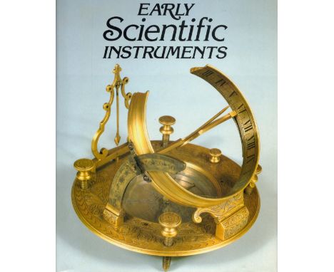 Early Scientific Instruments by Nigel Hawkes 1981 First Edition Hardback Book with 164 pages published by Abbeville Press Pub