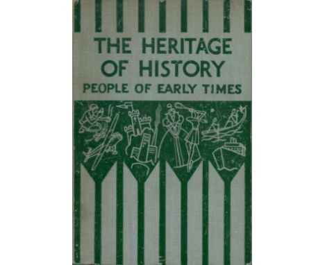 The Heritage of History People of Early Times (from the Stone Age to 1066) by E Davies 1937 First Edition Hardback Book with 