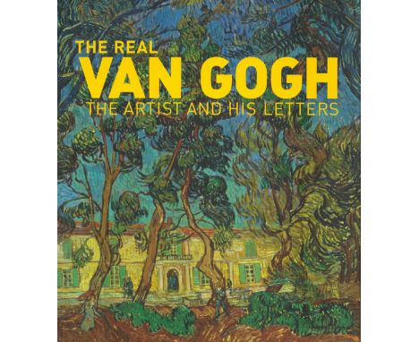 The Real Van Gogh The Artist and His Letters 2010 First Edition Softback Book with 301 pages published by The Royal Academy o