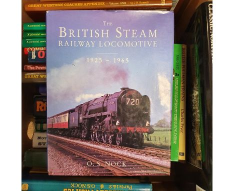 Nock (O S), The British Steam Railway Locomotive, 1925 -1965, and various railway related books (box) 