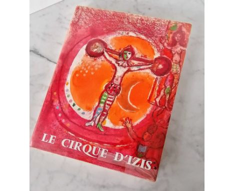 CHAGALL, Marc (1887-1985), illustrator, PREVERT, Jacques (1900-1977),  Le Cirque D 'Izis, Monte Carlo: Andre Sauret, 1965. Fo