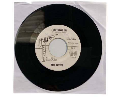ROSE BATTISTE - I CAN'T LEAVE YOU DJ ON THELMA. Northern Soul belter here from Rose Battiste with I Can't Leave You c/w Somed
