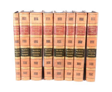 John Nichols, The History and Antiquities of the County of Leicester, in 4 vols bound in 8, London, printed by and for John N