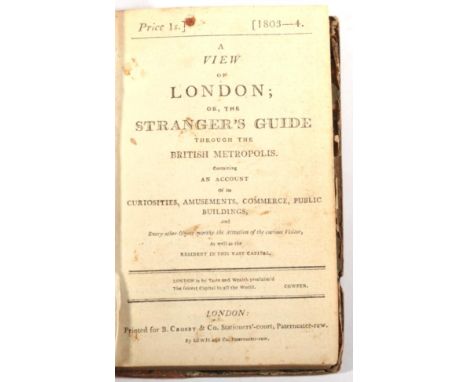 London A View of London; or the Stranger's Guide through the British Metropolis, Printed by B. Crosby &amp; Co., Stationer's-