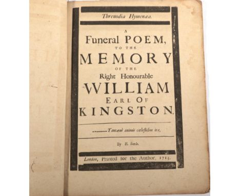 Settle, Elkanah Threnodia hymenæa. A Funeral Poem to the Memory of the Right Honourable William Earl of Kingston. Printed for