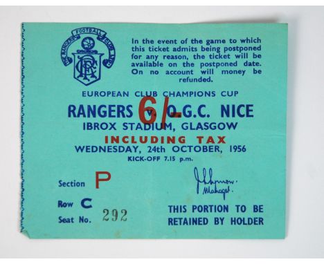 A Rangers v. O.G.C Nice European Club Champions Cup ticket stub 24/10/56 The above represents Rangers first-ever competitive 