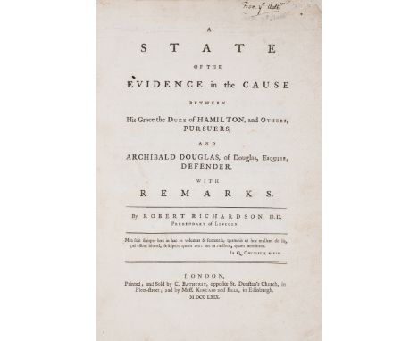 Legal Cases.- Richardson (Robert) A State of the Evidence in the Cause between His Grace the Duke of Hamilton...and Archibald