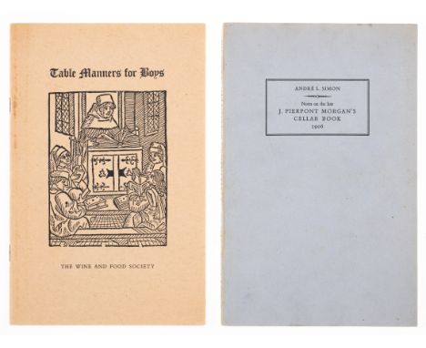 Wine.- Simon (André L.) Notes on the late J. Pierpont Morgan's Cellar book 1906, [one of 200 copies], lightly browned, origin