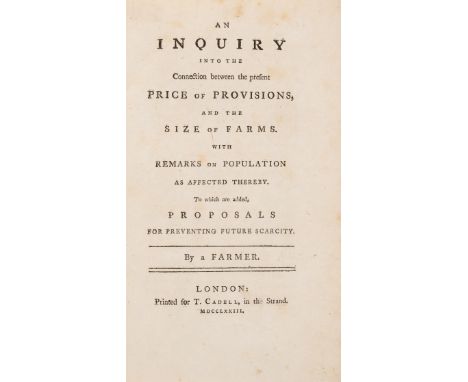 Agriculture.- [Arbuthnot (John)] An Inquiry into the Connection between the present price of Provisions, and the size of Farm