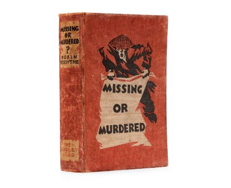 Forsythe (Robin) Missing or Murdered, first edition, half-title lightly browned and with very small chip to inner margin, mar