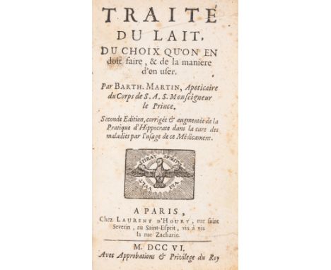 Milk & dairy products.- Martin (Barthélemy) Traité du lait, du choix qu’on en doit faire, & de la manière d’en user, second e