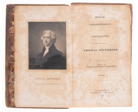 Jefferson (Thomas) Memoir, Correspondence, and Miscellanies, From the Papers of Thomas Jefferson, 4 vol., first edition, edit